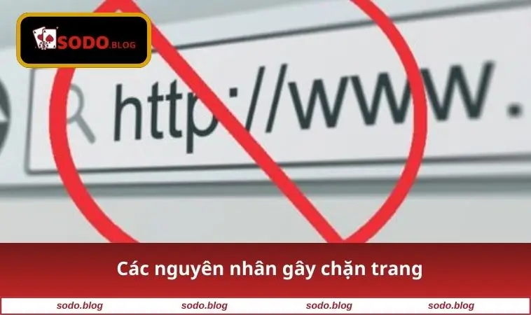 Các nguyên nhân gây chặn trang