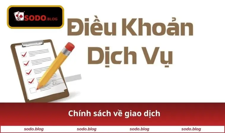 Chính sách về giao dịch