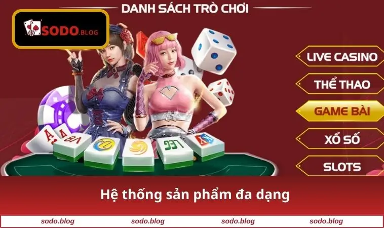 Hệ thống sản phẩm đa dạng