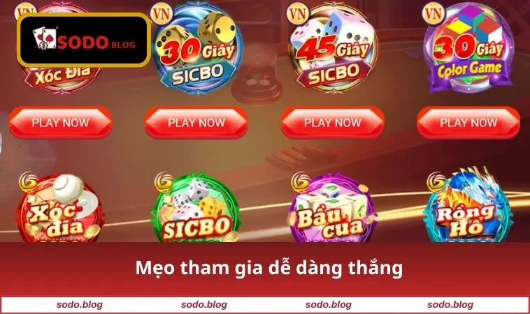 Mẹo tham gia dễ dàng thắng