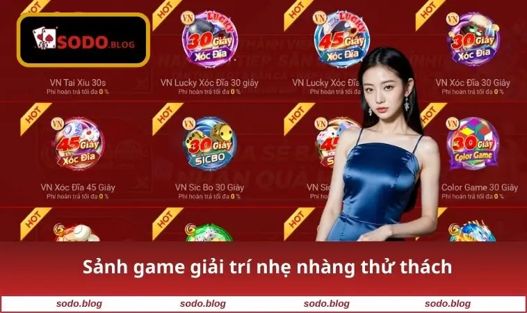 Sảnh game giải trí nhẹ nhàng thử thách