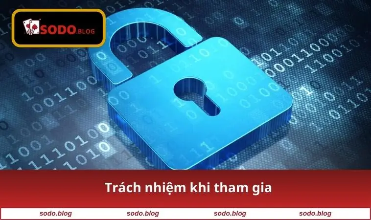 Trách nhiệm khi tham gia