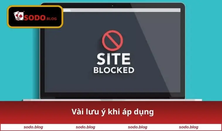 Vài lưu ý khi áp dụng